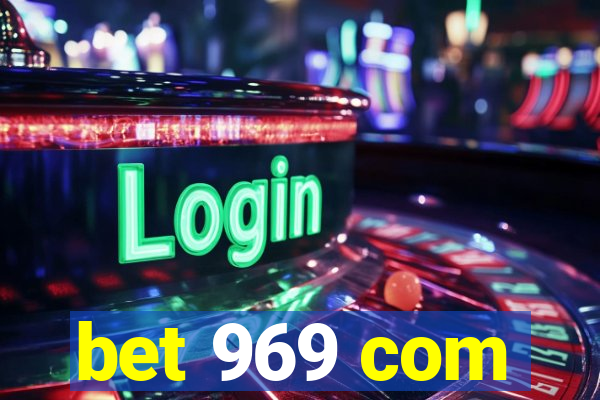 bet 969 com