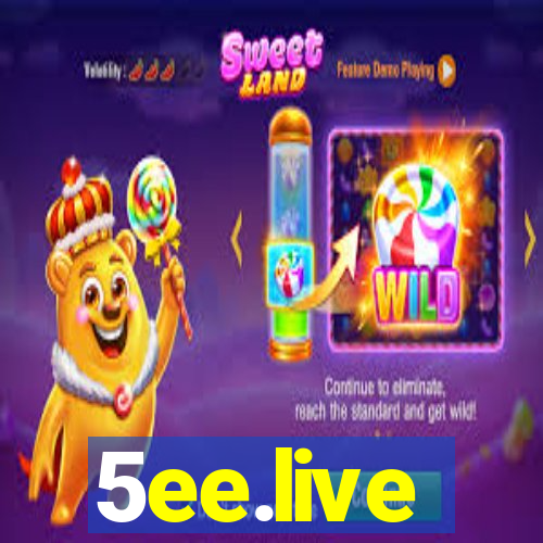 5ee.live