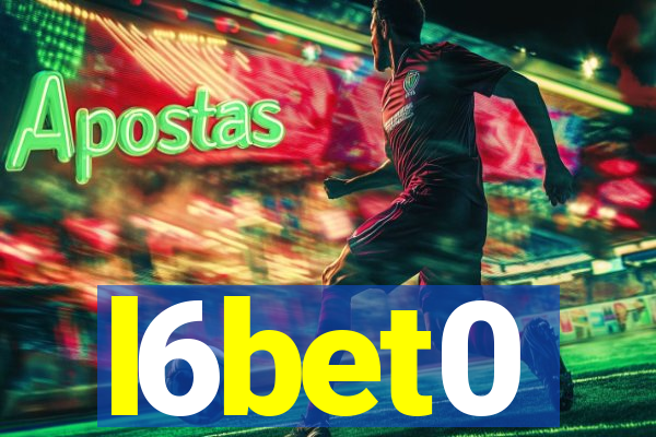 l6bet0