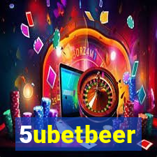 5ubetbeer