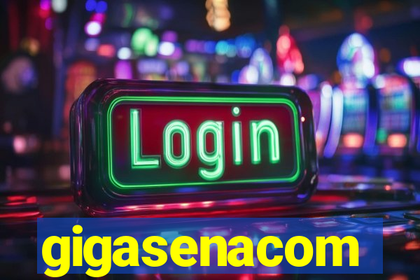 gigasenacom