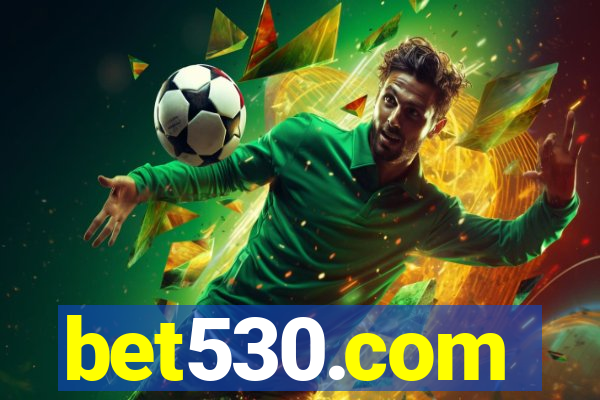 bet530.com