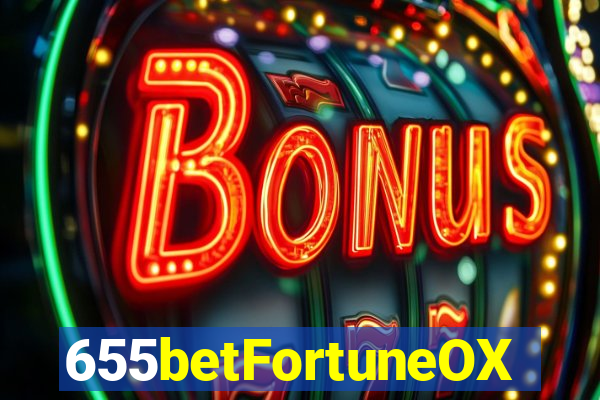 655betFortuneOX