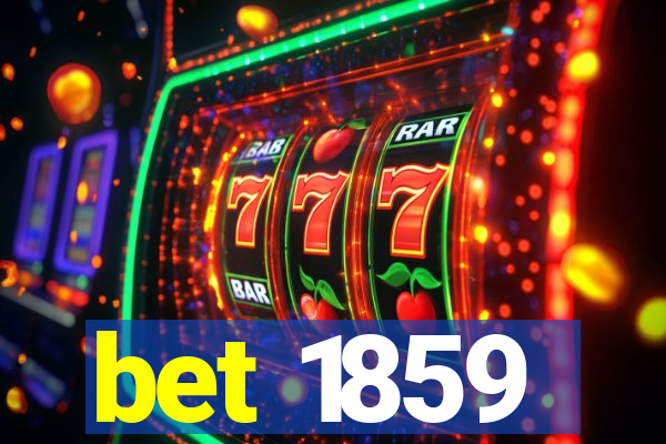 bet 1859