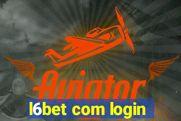 l6bet com login