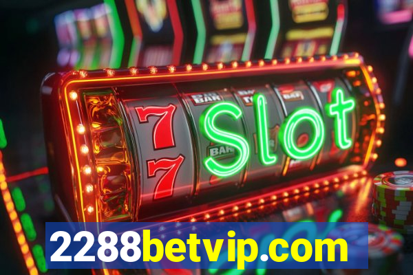 2288betvip.com