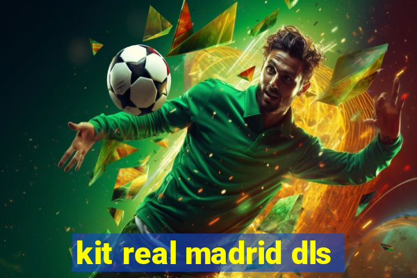 kit real madrid dls