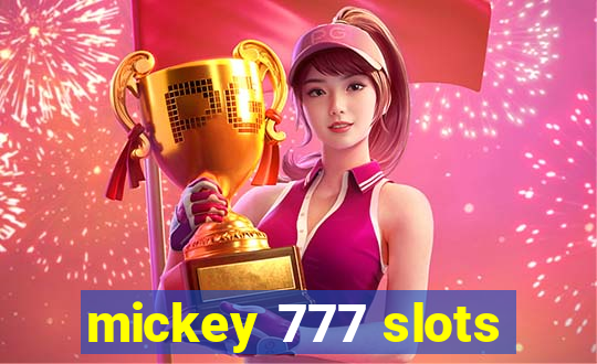 mickey 777 slots