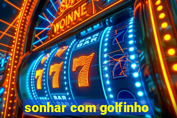 sonhar com golfinho