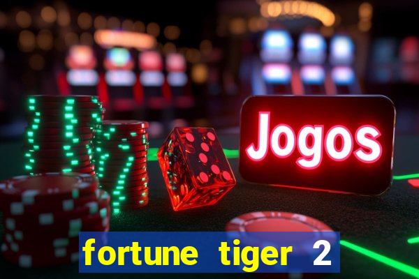 fortune tiger 2 revenge demo grátis