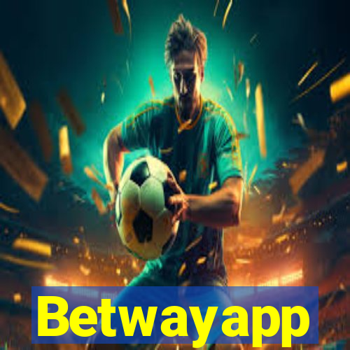 Betwayapp