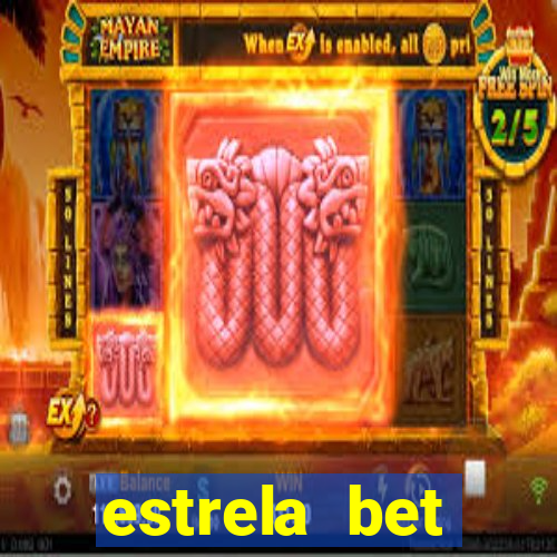 estrela bet horarios pagantes