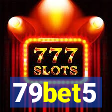 79bet5