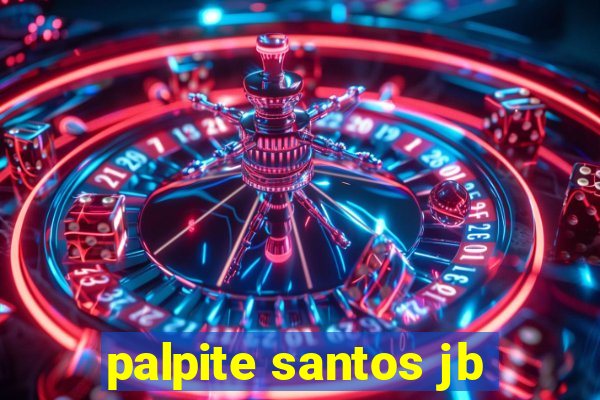 palpite santos jb