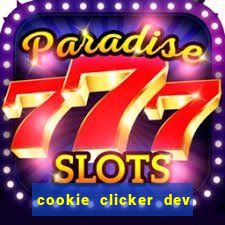 cookie clicker dev tools hack