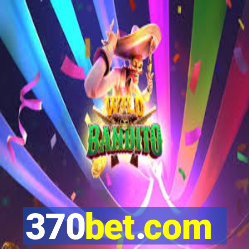 370bet.com