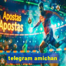 telegram amichan