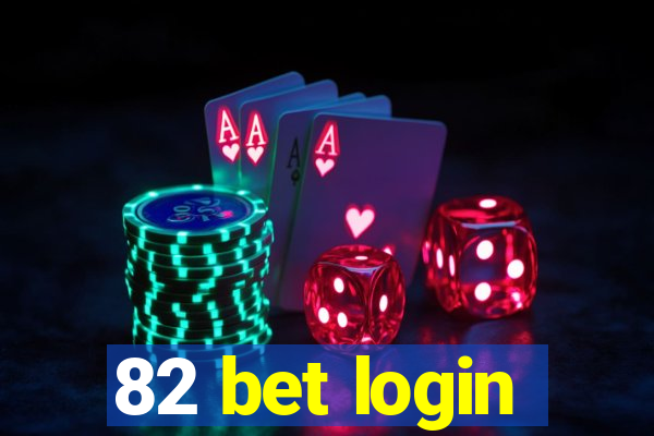 82 bet login