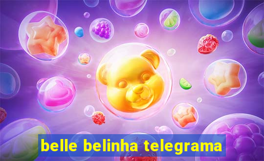 belle belinha telegrama