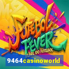 9464casinoworld