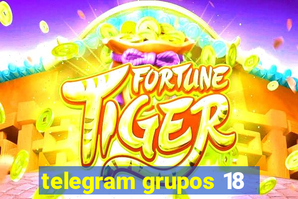 telegram grupos 18