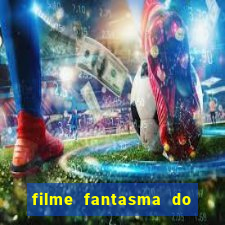 filme fantasma do natal passado