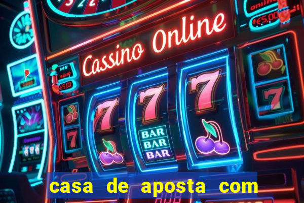 casa de aposta com bonus no cadastro