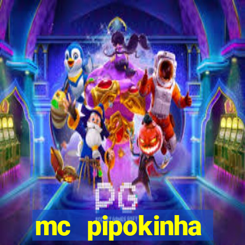 mc pipokinha telegram vazado