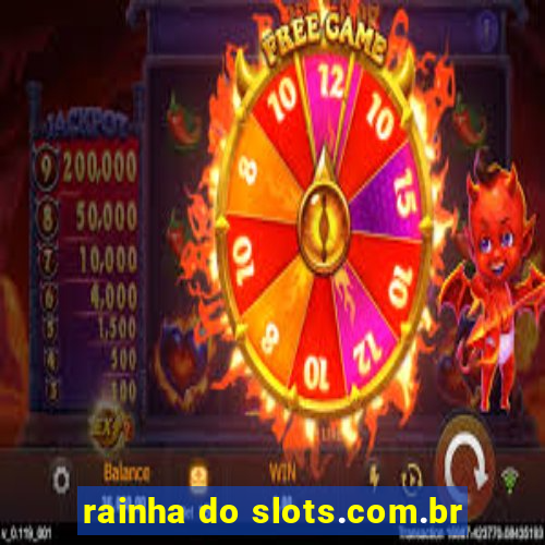 rainha do slots.com.br