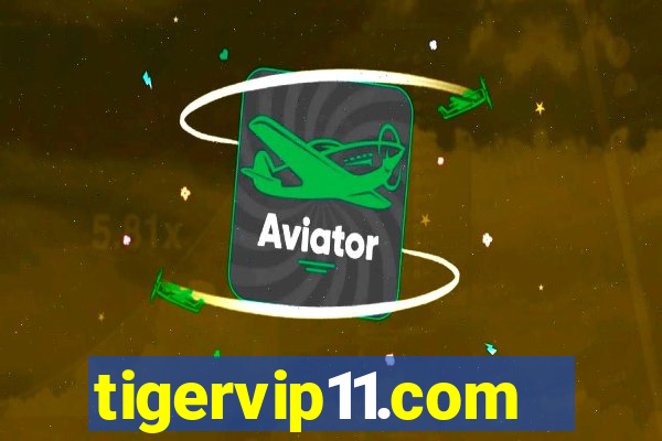 tigervip11.com