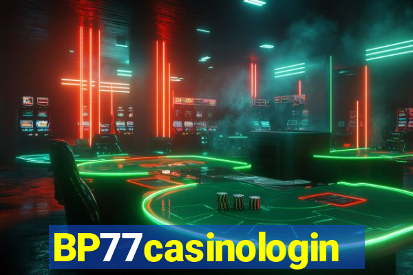 BP77casinologin