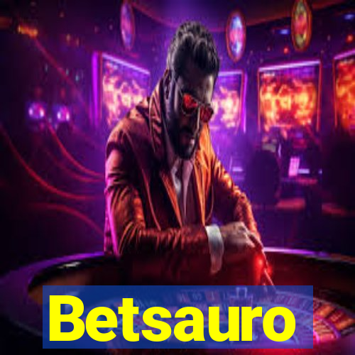 Betsauro