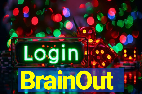 BrainOut