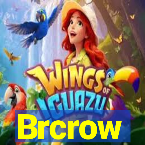 Brcrow