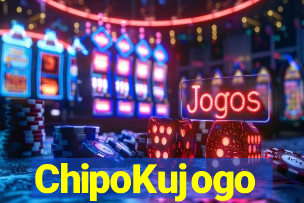 ChipoKujogo