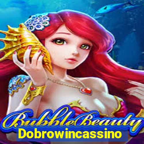 Dobrowincassino