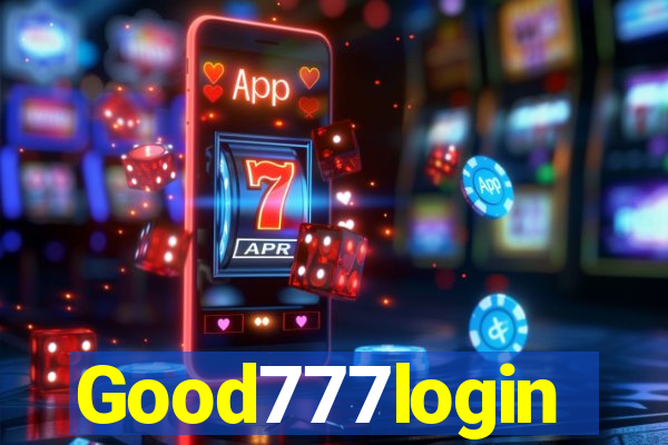 Good777login