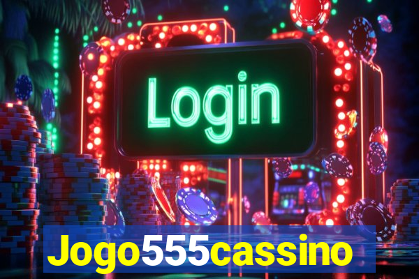 Jogo555cassino