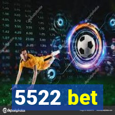 5522 bet