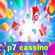 p7 cassino