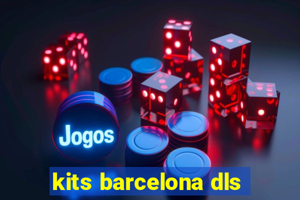 kits barcelona dls