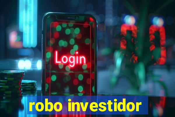 robo investidor