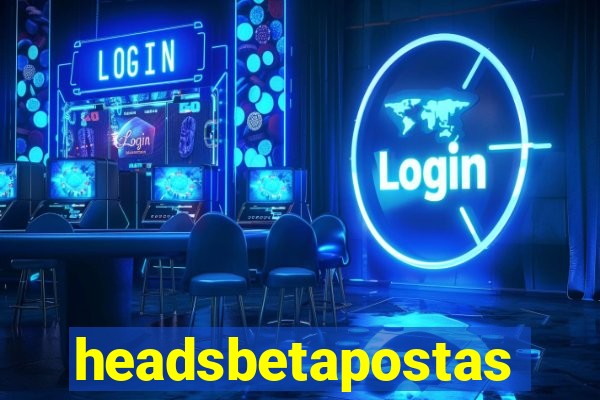 headsbetapostas