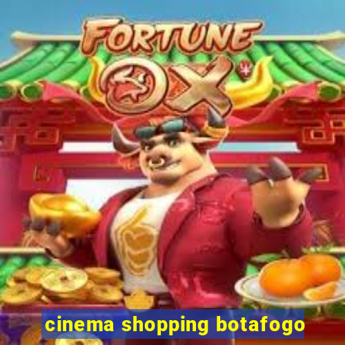 cinema shopping botafogo