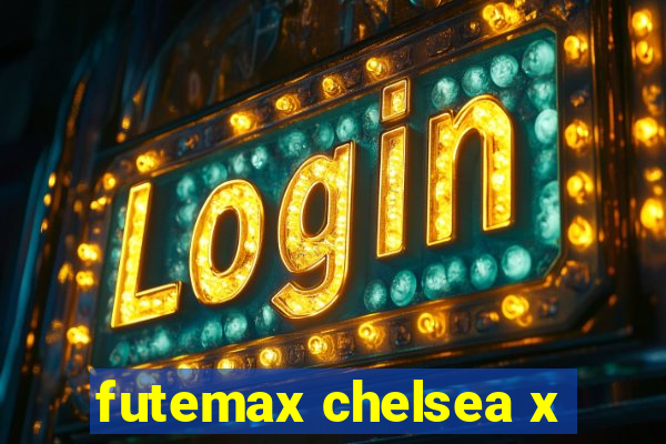 futemax chelsea x