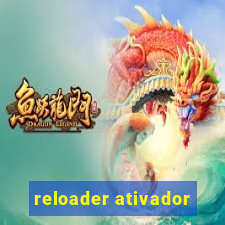 reloader ativador