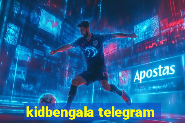 kidbengala telegram