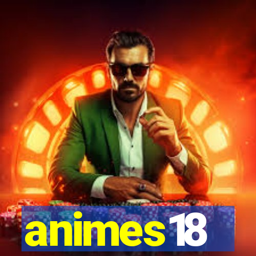 animes18