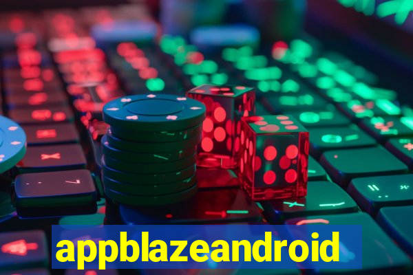 appblazeandroid