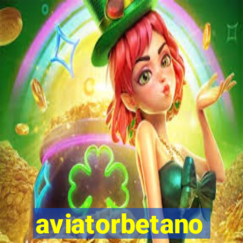 aviatorbetano